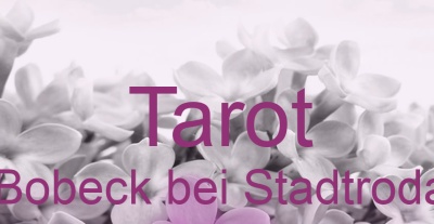 Tarot Bobeck bei Stadtroda | Top-Experten für Kartenlegen, Wahrsagen, Hellsehen, Zukunftsdeutung. Tarot Bobeck bei Stadtroda | Top-Experten für Kartenlegen, Wahrsagen, Hellsehen, Zukunftsdeutung.